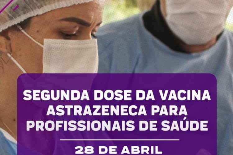 SEMSA OFERTA SEGUNDA DOSE DA VACINA ASTRAZENECA PARA PROFISSIONAIS DA SAÚDE, NESTA QUARTA-FEIRA (28)
