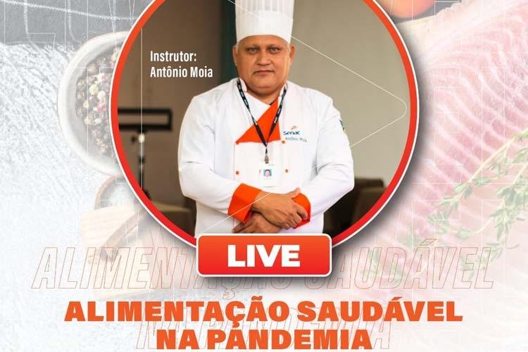 Alimentação saudável é tema de live do Senac Amapá, nesta sexta (16) 