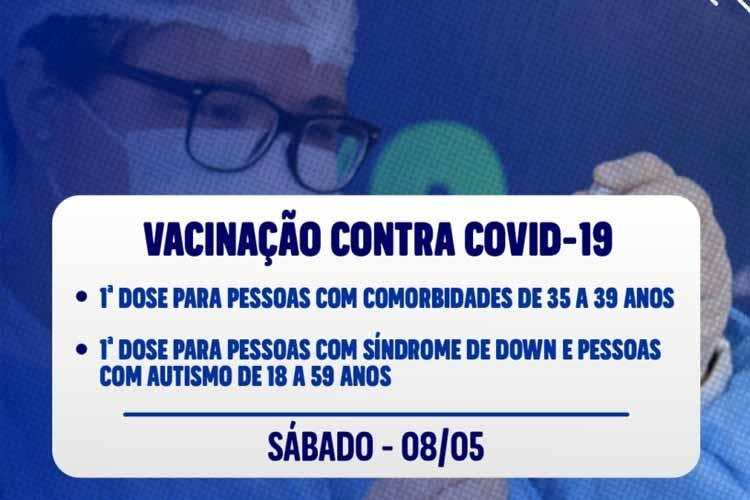 COVID-19: PESSOAS DE 35 A 39 ANOS COM COMORBIDADES SERÃO VACINADAS NESTE SÁBADO (08)