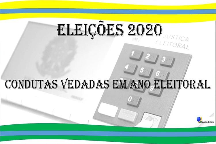 Eleições Municipais. Condutas vedadas começam a valer a partir de 1º janeiro de 2020