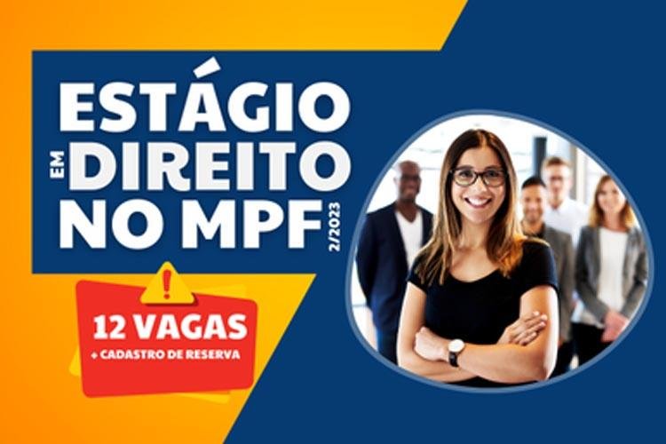 MPF no Amapá abre processo seletivo de estágio para estudantes de Direito