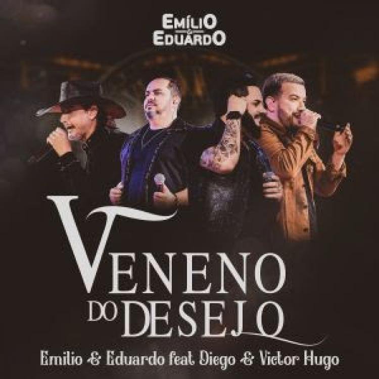 Emilio e Eduardo lançam "Veneno do Desejo" com participação especial de Diego e Victor Hugo