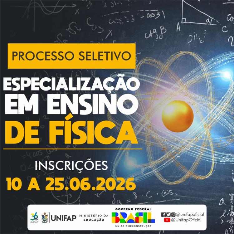 UNIFAP: Especialização em Ensino de Física seleciona novos alunos