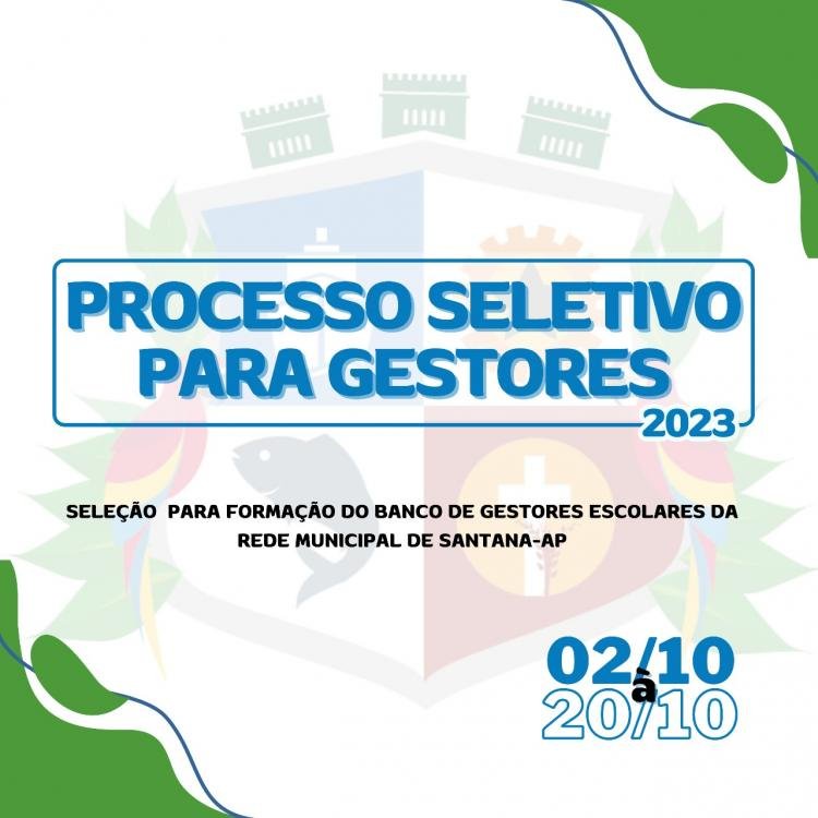 Prefeitura de Santana abre processo seletivo para gestores escolares
