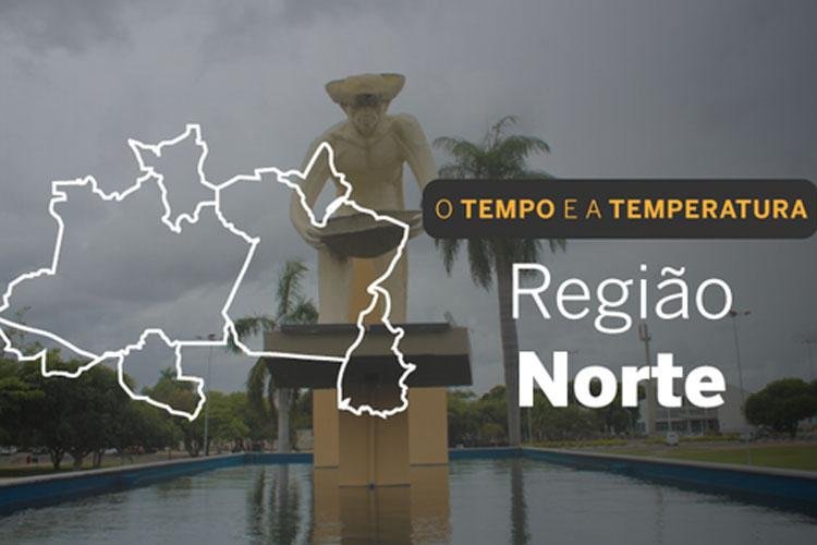 O TEMPO E A TEMPERATURA: Sexta-feira (21) será de tempo instável na região Norte