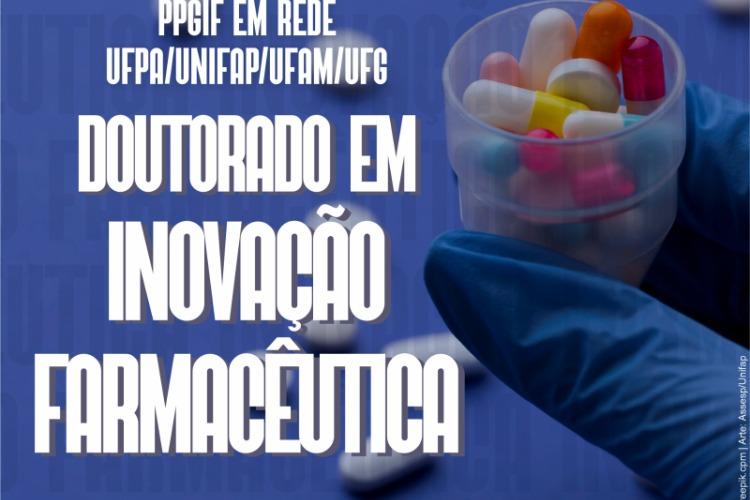 Pós em Inovação Farmacêutica abre inscrições no doutorado com vagas para a Unifap