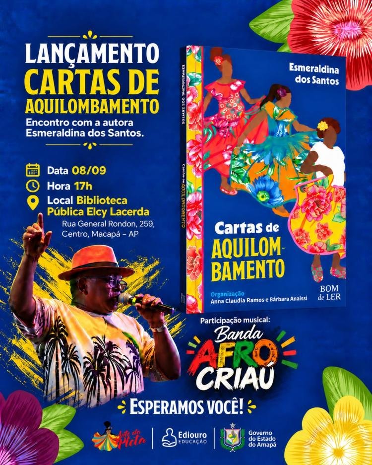 Esmeraldina dos Santos lança "Cartas de Aquilombamento" em Macapá nesta terça-feira (8)