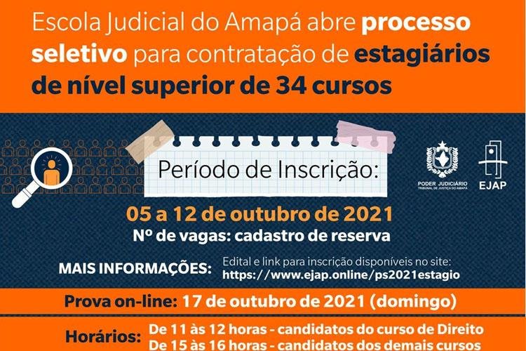 Escola Judicial do Amapá abre processo seletivo para contratação de estagiários de nível superior de 34 cursos