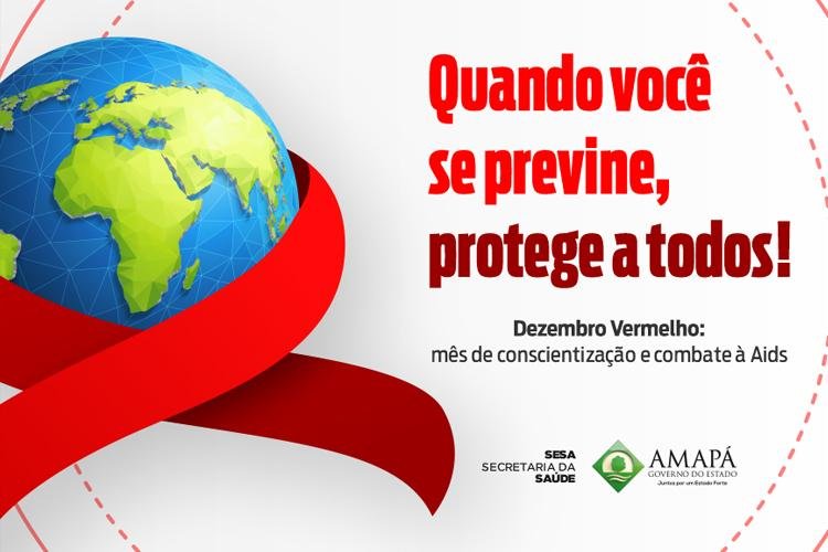 Dezembro Vermelho: campanha de Prevenção Combinada contra a Aids é lançada no Amapá