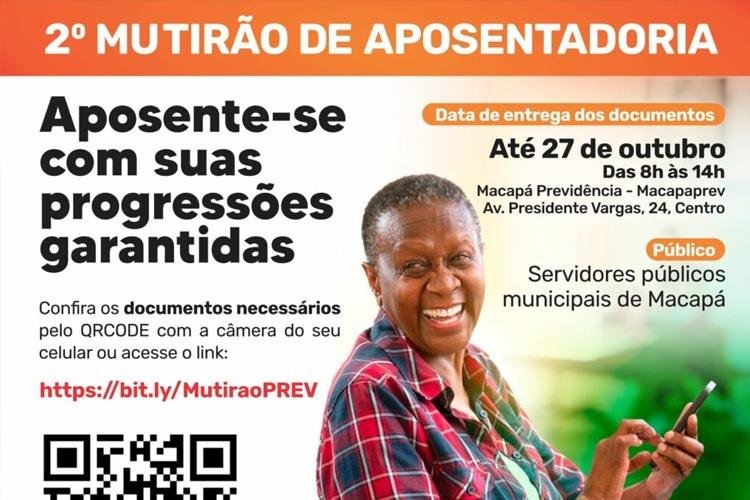 2° Mutirão de aposentadoria da prefeitura de Macapá; Prazo até sexta-feira (27)
