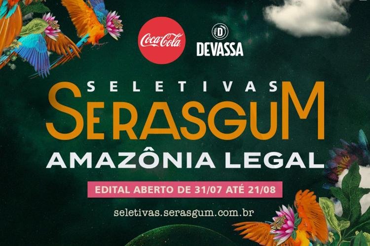 Coca-Cola e Devassa apresentam:  Seletivas Se Rasgum Amazônia 2023