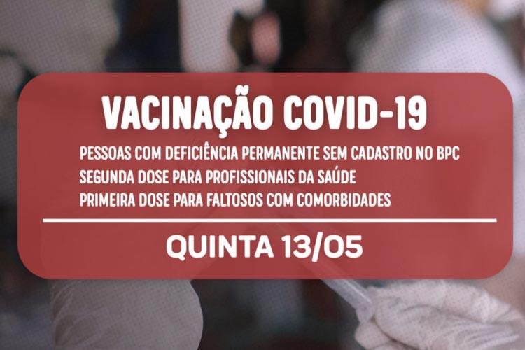 COVID-19: PESSOAS COM DEFICIÊNCIA PERMANENTE NÃO CADASTRADAS NO BPC SERÃO VACINADAS NESTA QUINTA-FEIRA (13), VEJA OUTROS GRUPOS