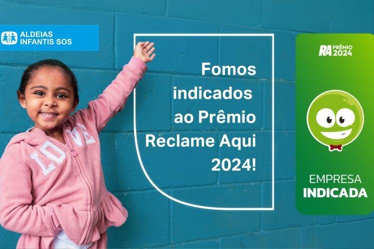 Aldeias Infantis SOS é finalista do Prêmio Reclame Aqui 2024