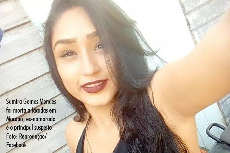 Jovem é morta com facadas nas costas, em Macapá; ex-namorado é o principal suspeito