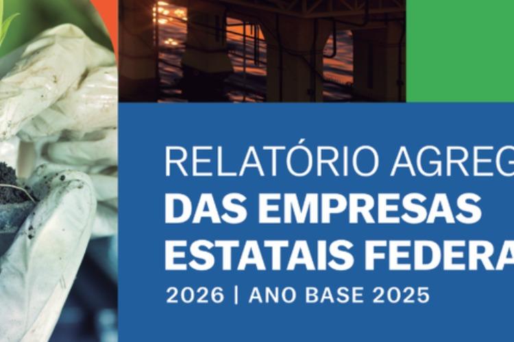 Estatais federais lucram R$ 169,4 bilhões em 2025, aumento de 45% sobre 2024