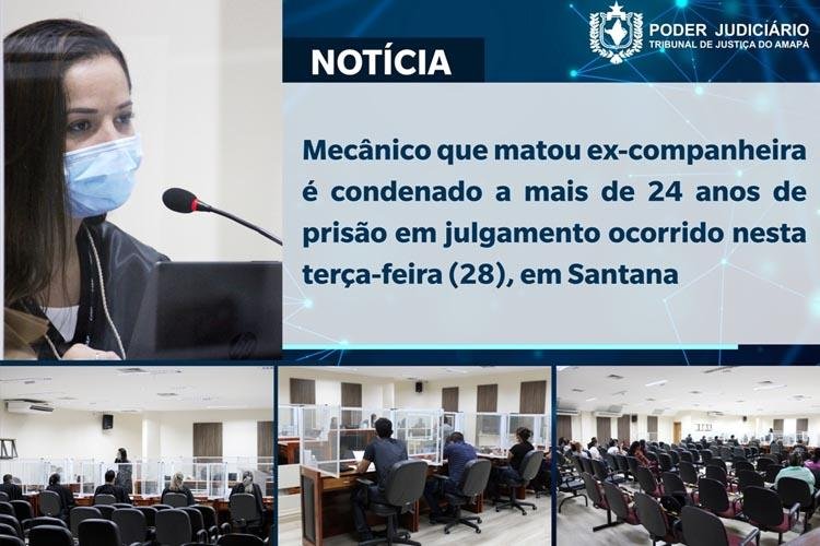 Mecânico que matou ex-companheira é condenado a mais de 24 anos de prisão em julgamento ocorrido hoje (28), em Santana