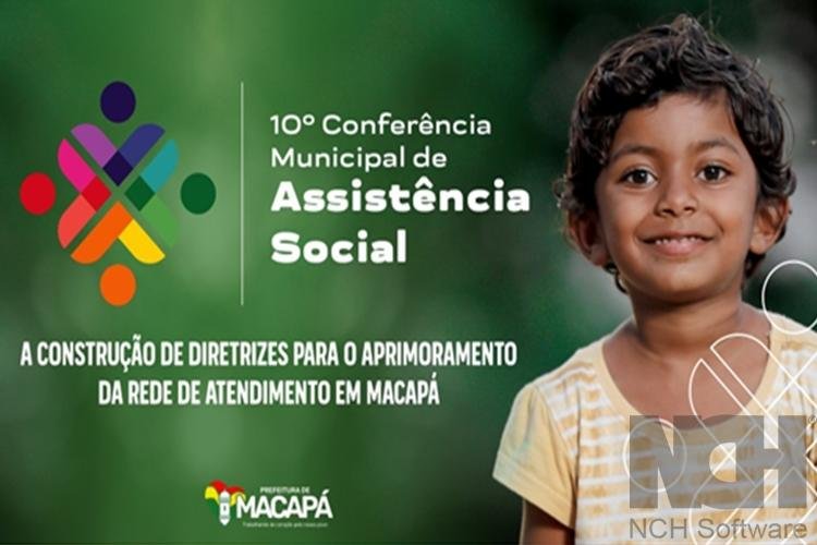 X Conferência de Assistência Social irá discutir melhorias na política socioassistencial em Macapá