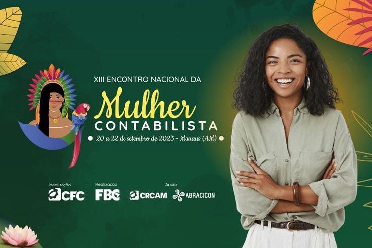 Manaus irá sediar o XIII Encontro Nacional da Mulher Contabilista em setembro