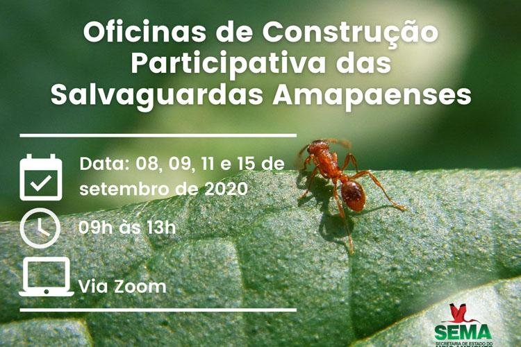Sema promove oficinas de Construção Participativa das Salvaguardas Amapaenses