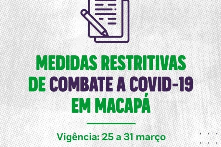 COVID-19: PREFEITURA DE MACAPÁ DETERMINA NOVAS MEDIDAS RESTRITIVAS