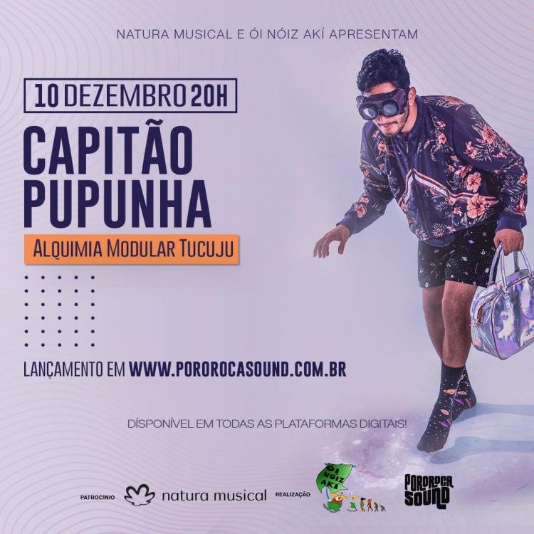 Natura Musical e Ói Nóiz Akí apresentam a "Alquimia Modular Tucuju”