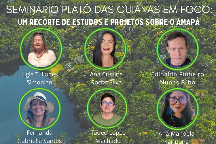 Platô das Guianas é tema de evento do Centro de Estudos e Pesquisas Arqueológicas do Amapá