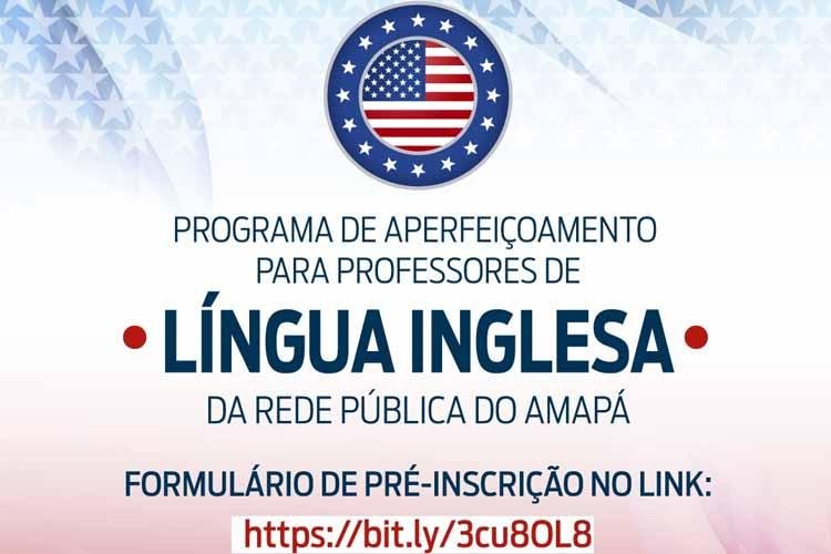 Professores da rede pública podem participar de Programa de Aperfeiçoamento em Língua Inglesa nos Estados Unidos