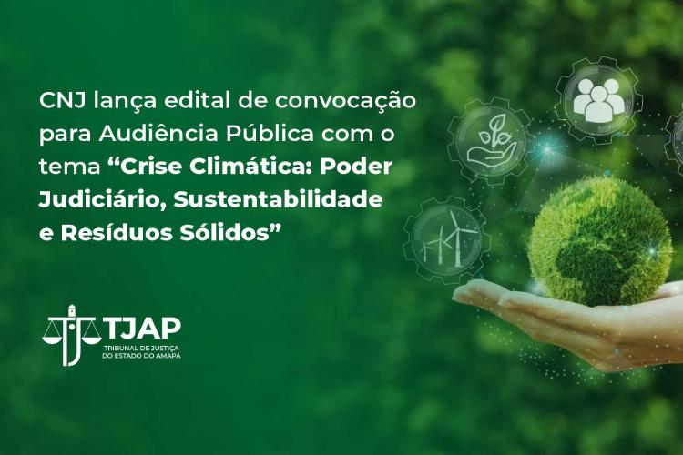 CNJ debate crise climática em audiência pública