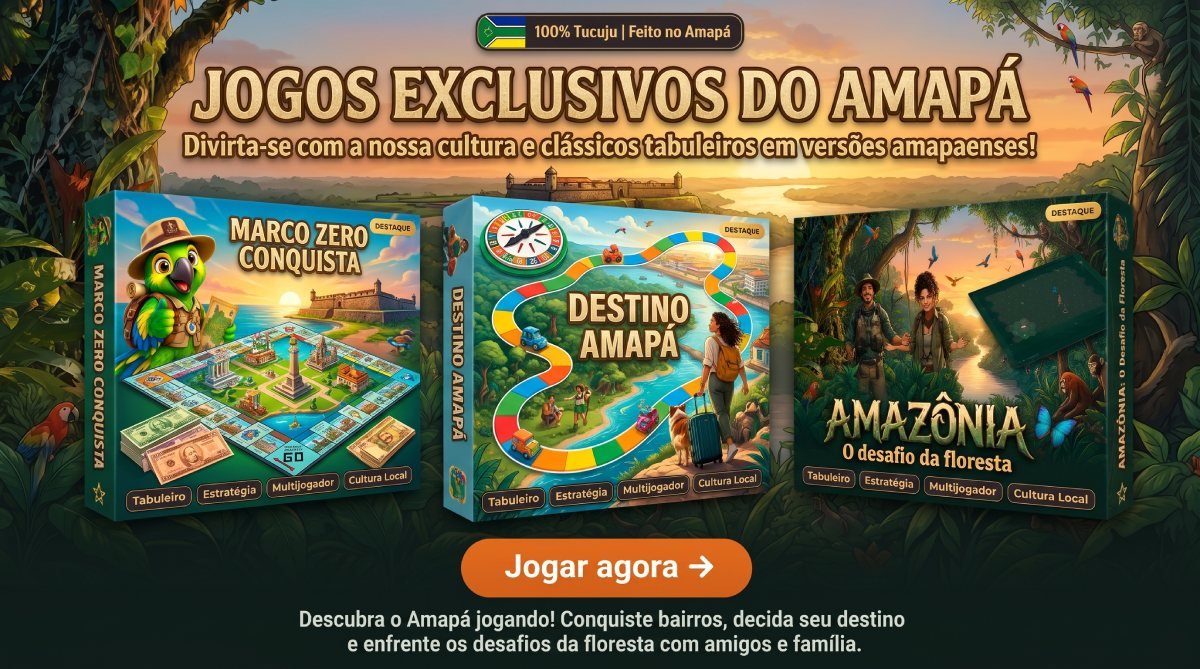 JOGOS EXCLUSIVOS DO AMAPÁ